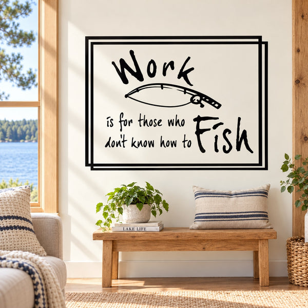 Fishing-themed wall decal: black quote text with hook-and-fish graphic in black frame.