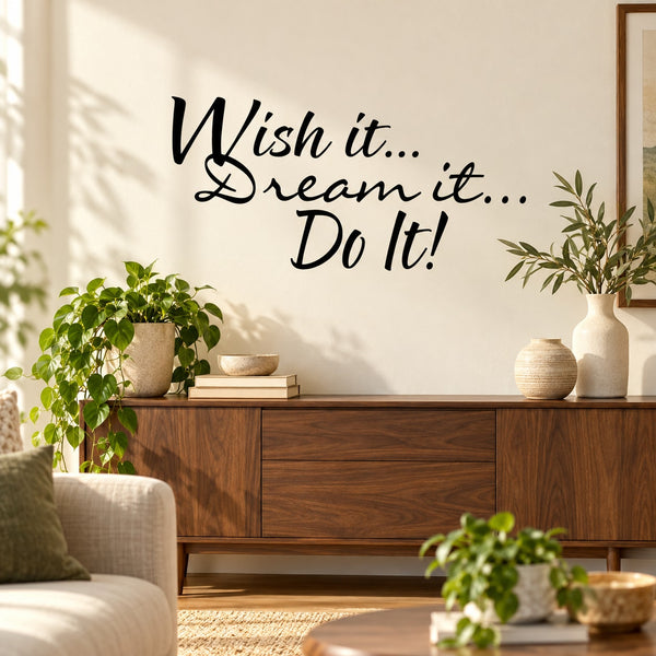 Inspirational wall decal text: 'Wish it... Dream it... Do it!' with leaf accents