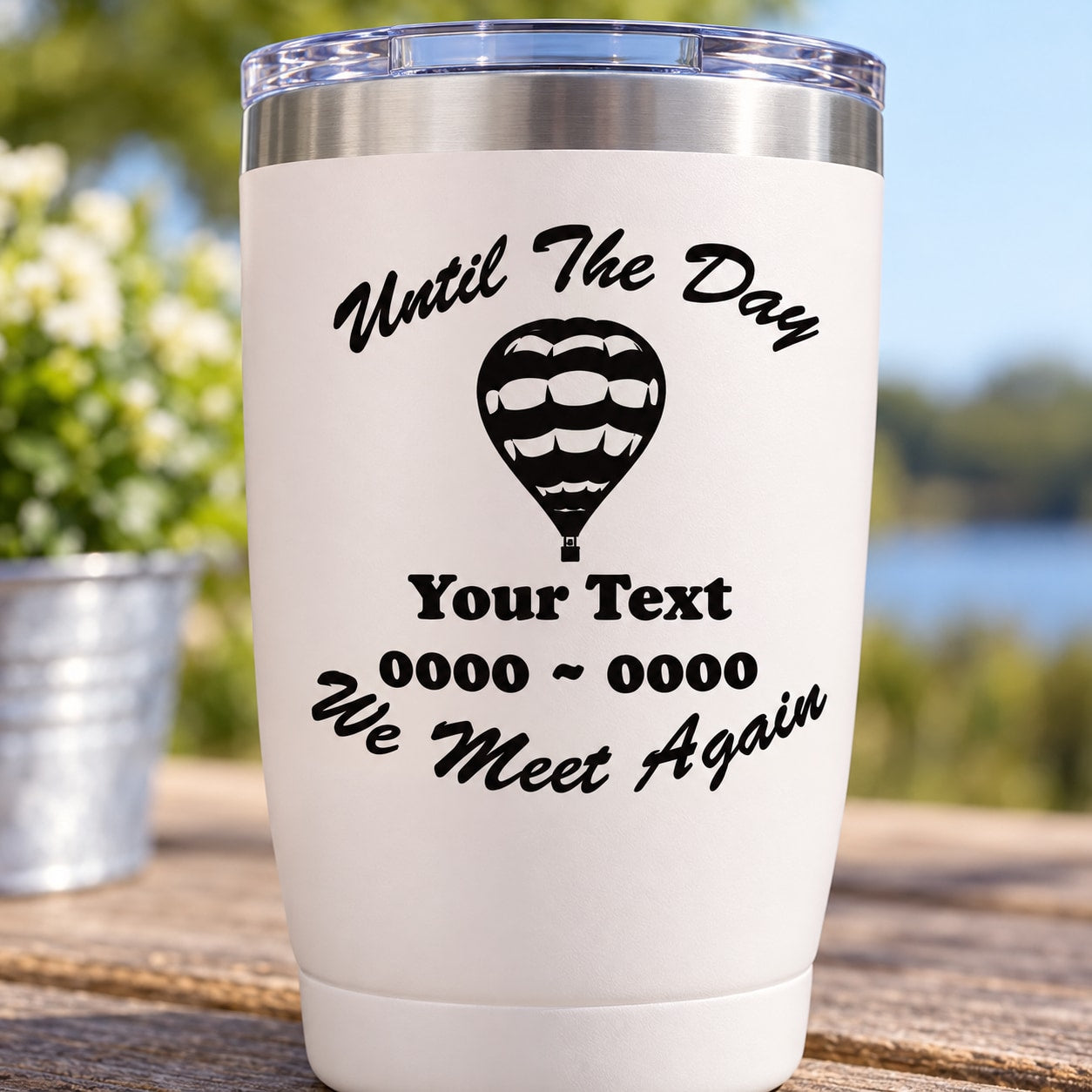 Memorial decal with “Until The Day” and “We Meet Again” lettering on white tumbler
