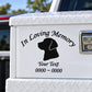 Memorial dog decal with 'In Loving Memory' and custom 'Your Text'