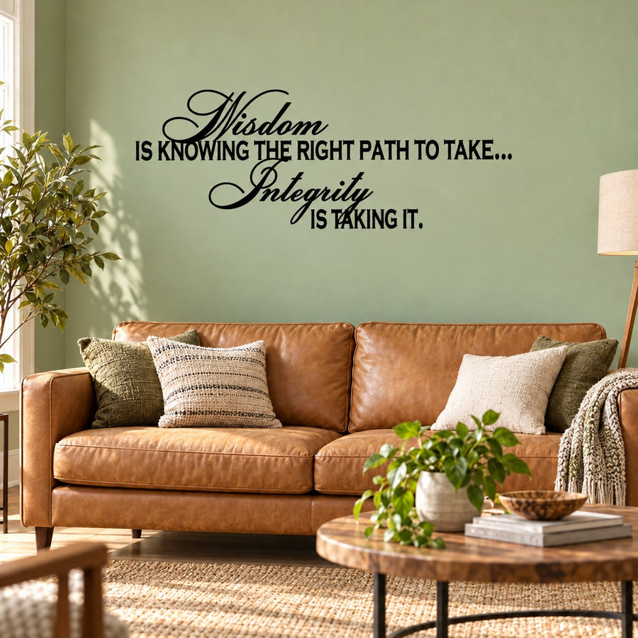 Inspirational wall decal: 'Wisdom...' and 'Integrity...' in script.