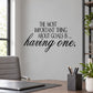 Wall decal quote: "THE MOST IMPORTANT THING ABOUT GOALS IS... having one."