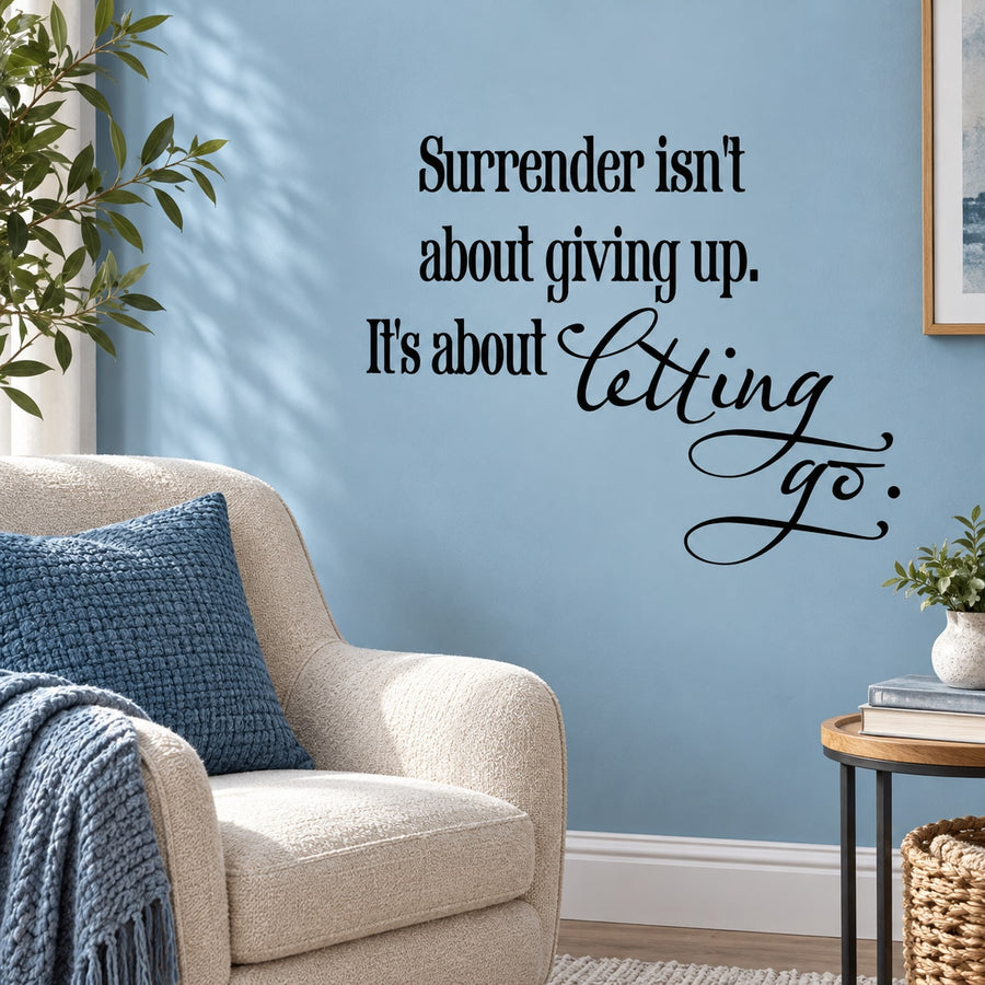 Inspirational wall decal with black quote text and cursive "Letting go"