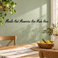 Wall decal with cursive text "Meals And Memories Are Made Here"