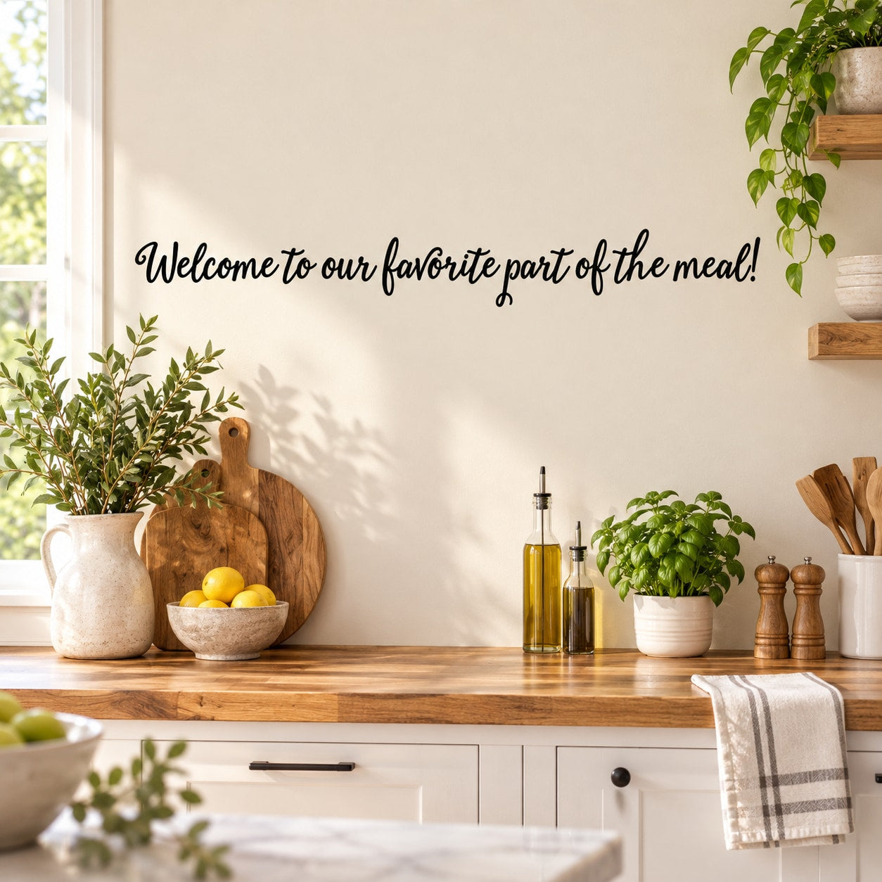 Wall decal with cursive quote: “Welcome to our favorite part of the meal!”