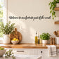 Wall decal with cursive quote: “Welcome to our favorite part of the meal!”