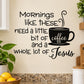 Coffee and Jesus wall decal with mug and quote lettering