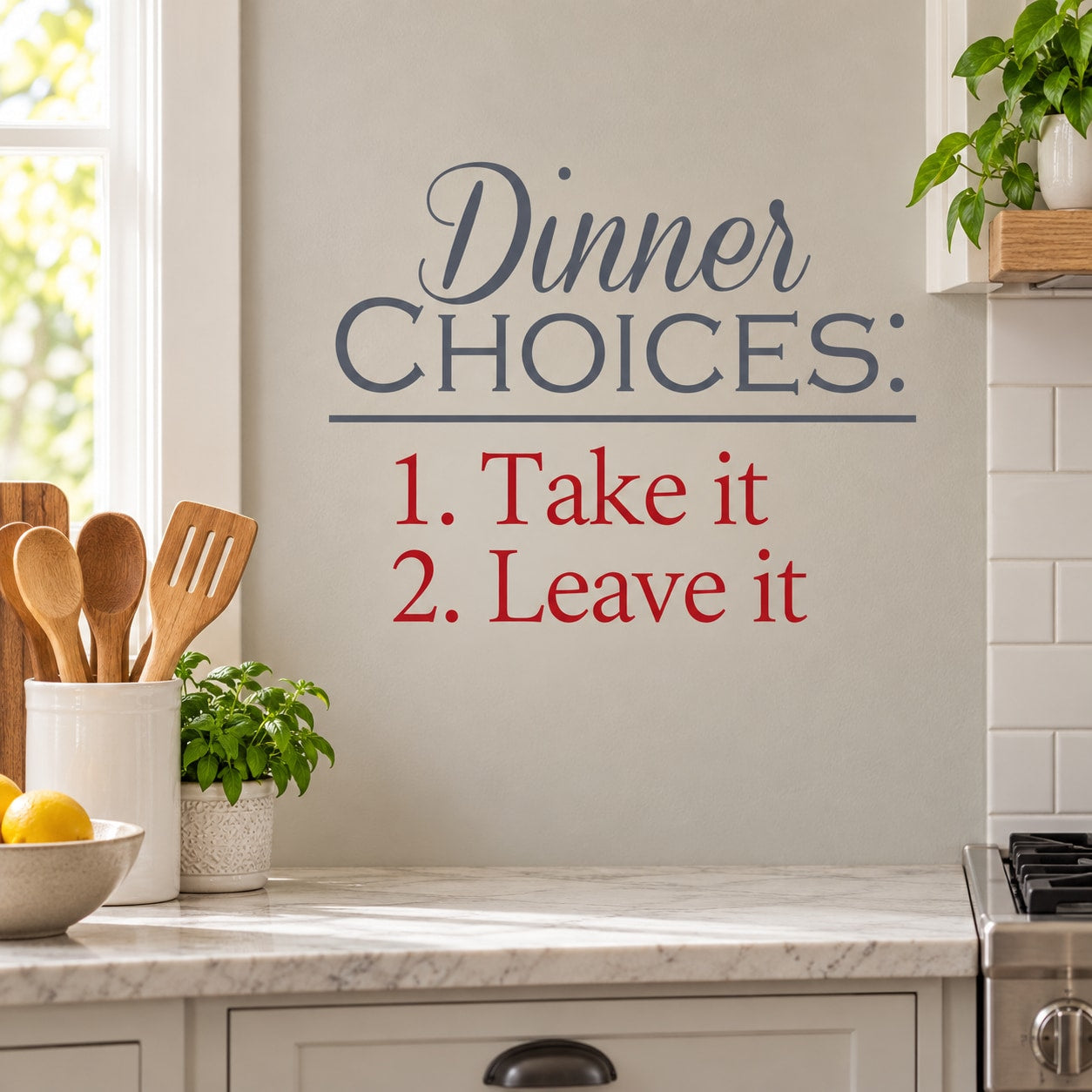Dinner Choices wall decal with gray script text and red "Take it" and "Leave it"