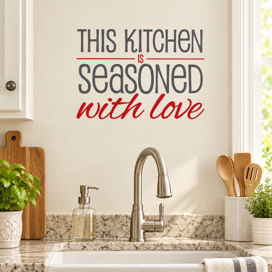 Kitchen quote wall decal with text: “This Kitchen is Seasoned with Love”