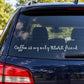 Coffee wall decal with script text: “Coffee is my only real friend.”