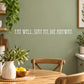 Motivational wall decal with text: EAT WELL, STAY FIT, DIE ANYWAY