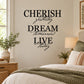 Inspirational wall decal with stacked text: Cherish, Dream, Live, with Yesterday/Tomorrow