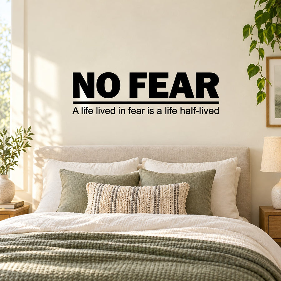 Inspirational wall decal: NO FEAR, 'life half-lived' quote