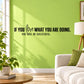 Wall decal with black text: “If you love what you are doing, you will be successful.”