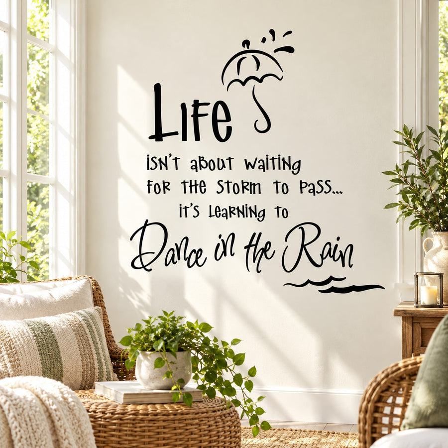 Inspirational wall decal with quote about waiting for the storm to pass