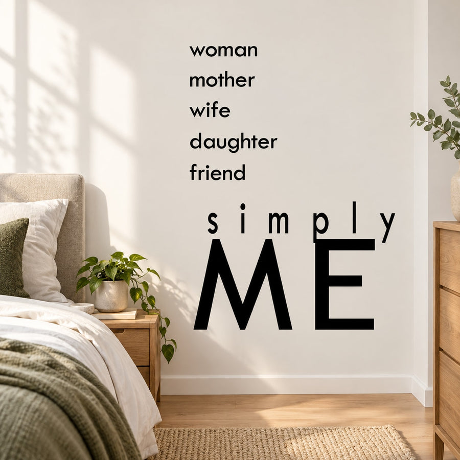 Black wall decal: “woman mother wife daughter friend” and large “simply ME”