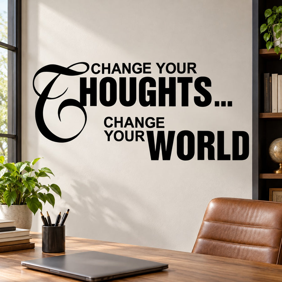 Vinyl wall decal with “CHANGE YOUR THOUGHTS… CHANGE YOUR WORLD” lettering and swirl