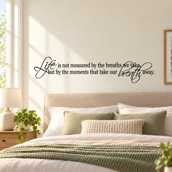 Cursive two-line quote wall decal with “take our breath away” text in dark lettering