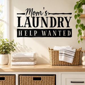 Laundry wall decal reading “Mom’s Laundry Help Wanted”