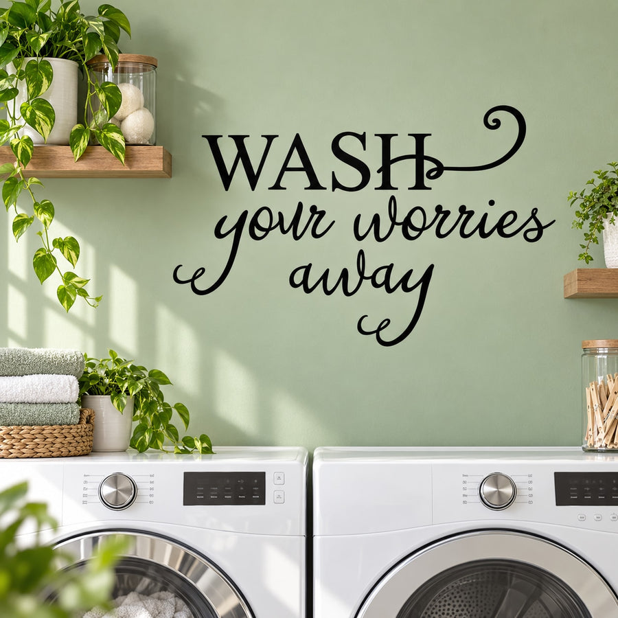 Wall decal lettering: 'WASH your worries away' in bold and script