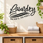 Laundry wall decal in cursive with 'You wear it, You wash it' text