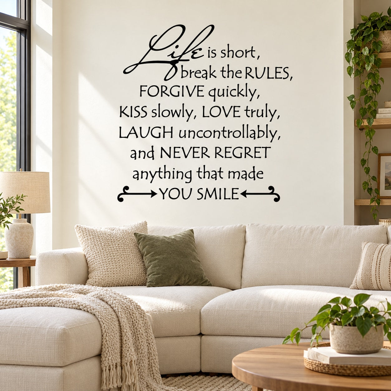 Wall decal with black cursive quote: “Life is short... never regret... You smile”