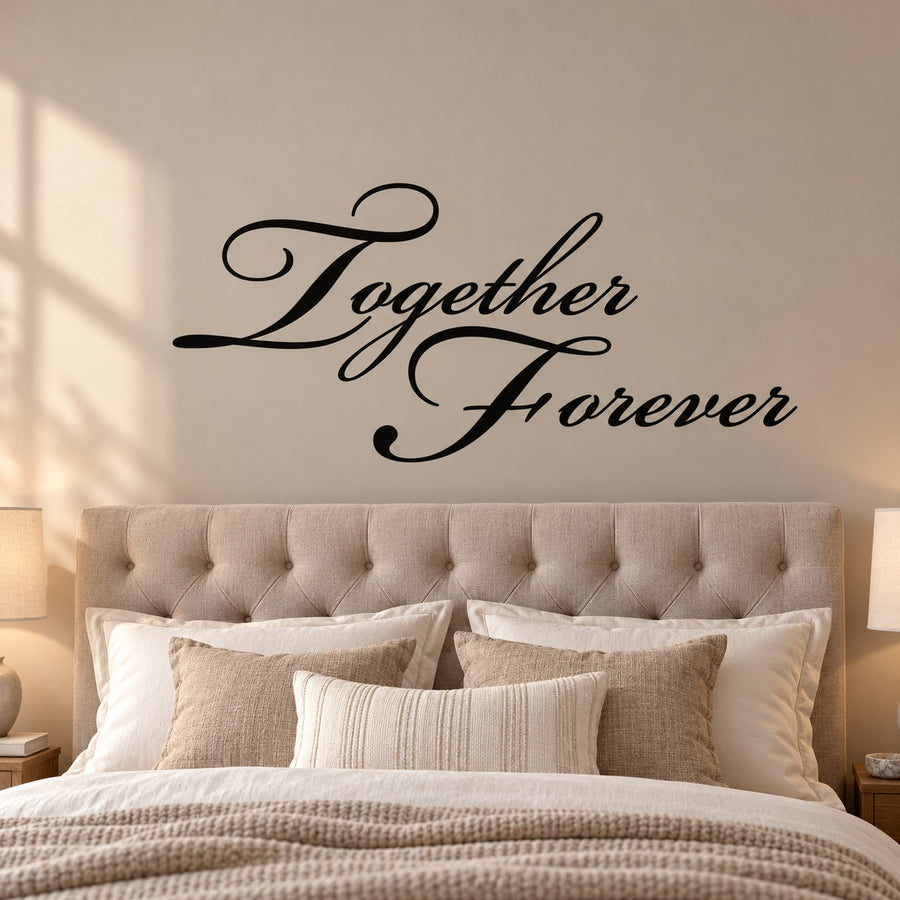 Together Forever wall decal with flowing script lettering, black on light wall