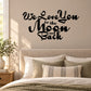 Wall decal with “We Love You to the Moon and Back” lettering