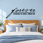 Forever Everlasting for always without end Wall Decal — illustrative vinyl decal application mockup. Surrounding objects are not included.