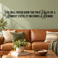 Wall decal with black cursive quote about the value of a moment becoming a memory