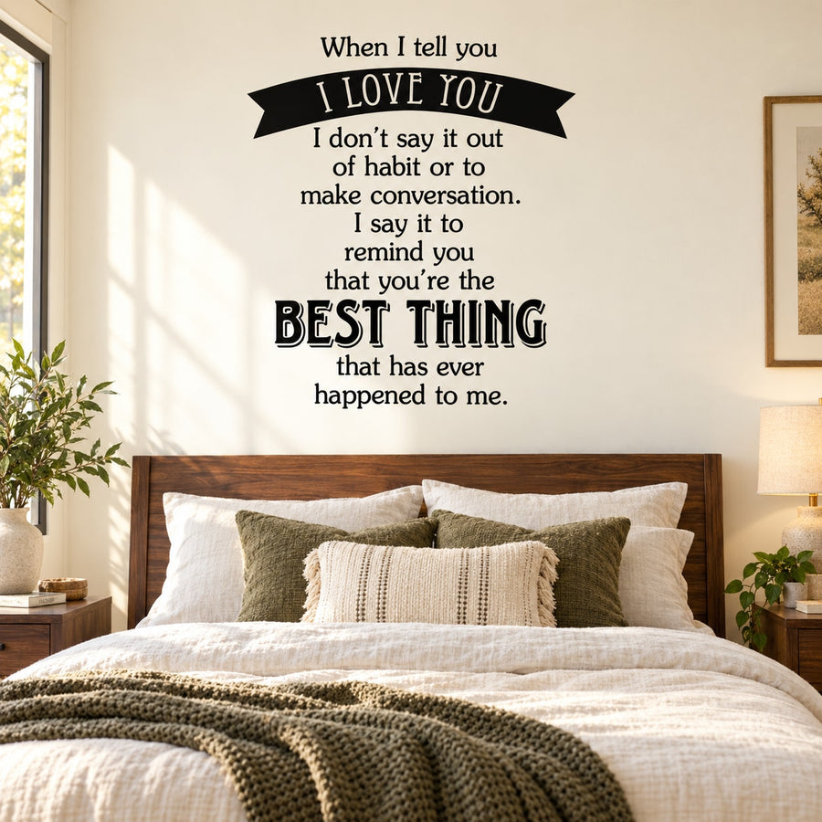 Wall quote decal with ribbon-style “I LOVE YOU” and “BEST THING” text.