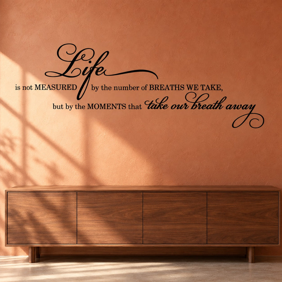 Vinyl wall decal with 'Life' script and quote about breaths and moments
