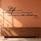 Vinyl wall decal with 'Life' script and quote about breaths and moments