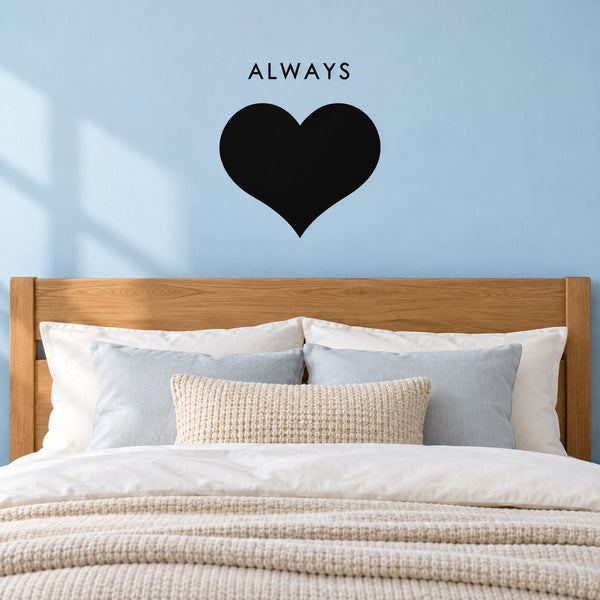 Wall decal: 'ALWAYS' text with black heart