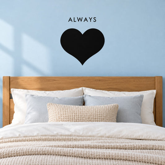 Wall decal: 'ALWAYS' text with black heart