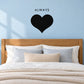 Wall decal: 'ALWAYS' text with black heart