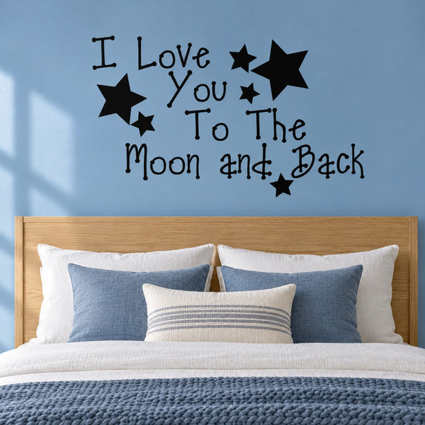 Black wall quote decal reading 'I Love You To The Moon And Back' with stars