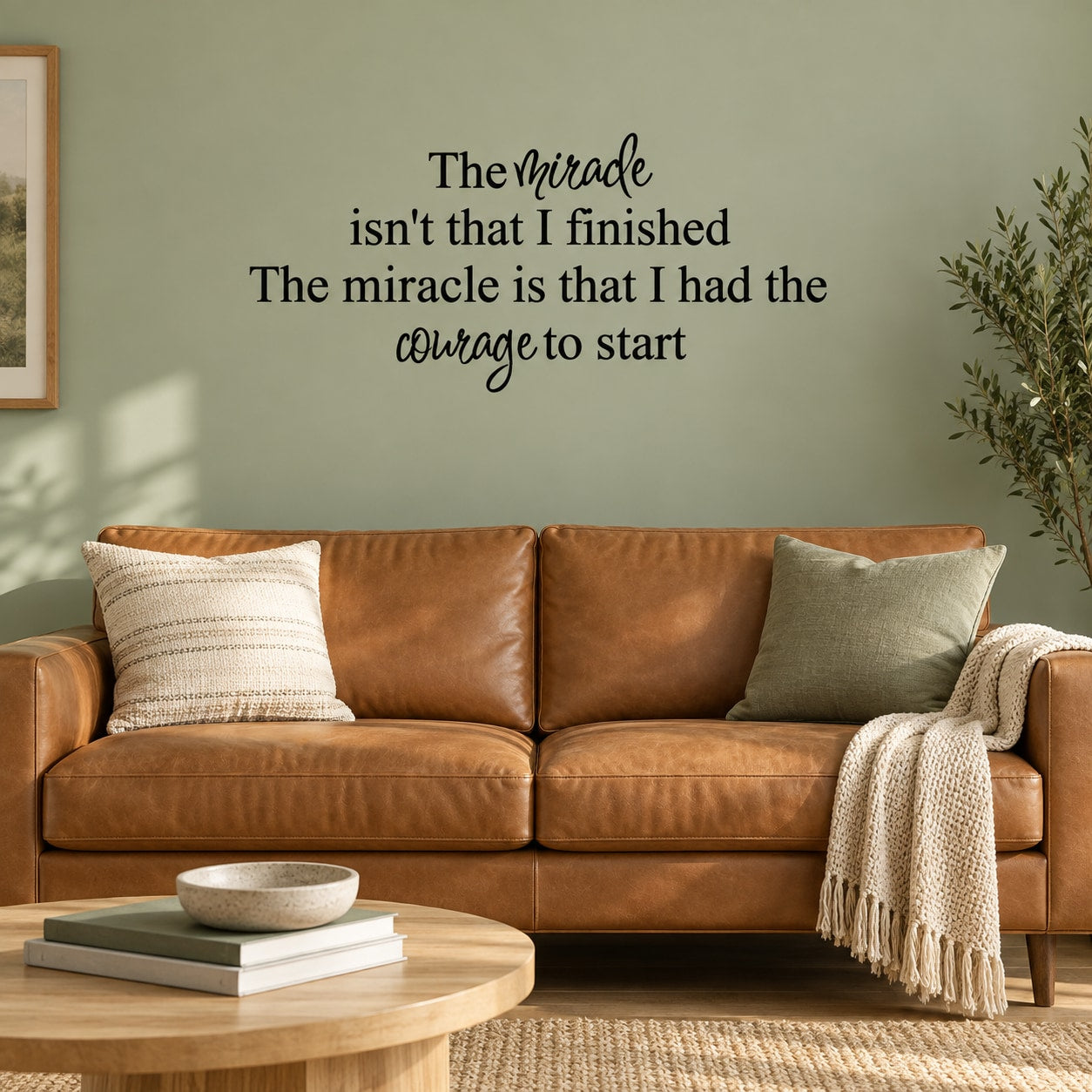 Wall decal quote: The miracle isn't that I finished; courage to start