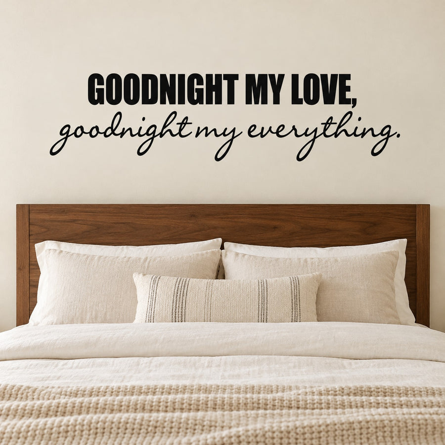 Goodnight wall decal with 'GOODNIGHT MY LOVE' and 'goodnight my everything' text