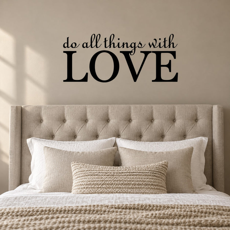 Wall decal with script text "do all things with" and large "LOVE" lettering