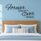 Wall decal with cursive text: Forever and Ever, ~AMEN