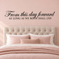 Wall decal with cursive quote "From this day forward" in black lettering