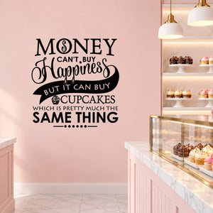 Black wall decal with whimsical quote about money, happiness, and cupcakes.