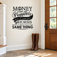 Black horses typography wall decal with money happiness quote