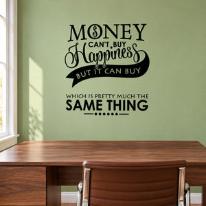 Black typography quote vinyl wall decal reading “Money can't buy happiness”
