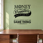 Black typography quote vinyl wall decal reading “Money can't buy happiness”