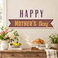 Happy Mother's Day wall decal with purple 'HAPPY' and yellow ribbon banner