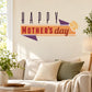 Happy Mother's Day ribbon wall decal with banner text and flower accents