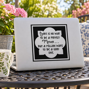 Mother's Day quote decal with black lettering in speech-bubble design on light square