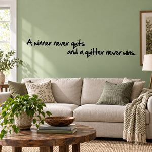 Wall decal with quote: “A winner never quits and a quitter never wins.”